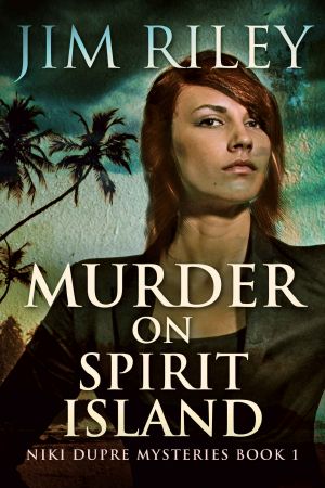 [Niki Dupre Mysteries 01] • Murder on Spirit Island